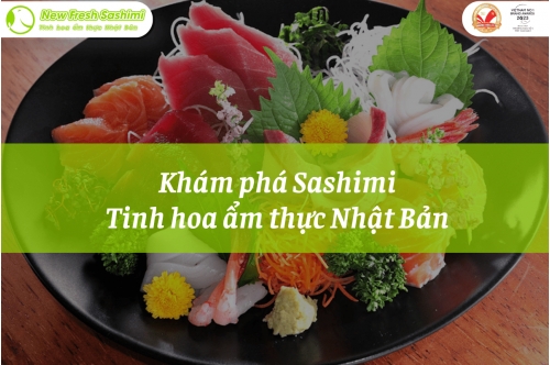 Sashimi – Tinh Hoa Ẩm Thực Nhật Bản Không Thể Bỏ Lỡ Sashimi – Tinh Hoa Ẩm Thực Nhật Bản Không Thể Bỏ Lỡ